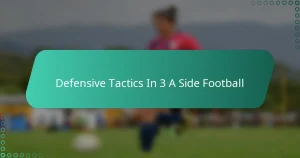 Defensive Tactics In 3 A Side Football